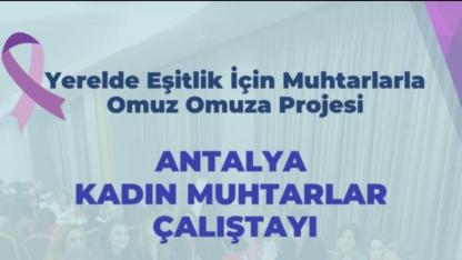 Yerelde eşitlik için muhtarlarla omuz omuza