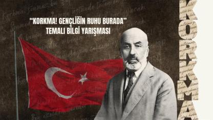 "Korkma! Gençliğin Ruhu Burada" temalı bilgi yarışması düzenlenecek