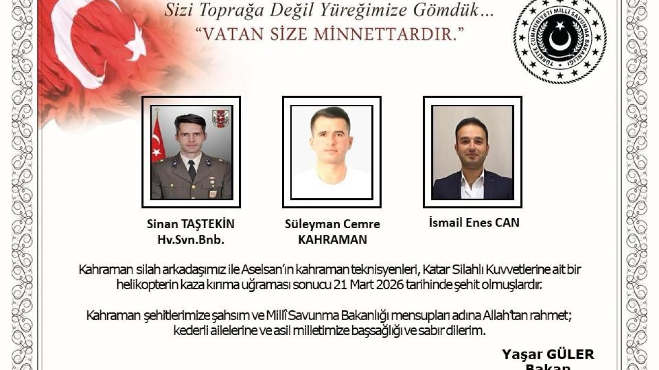 Bakan Güler’den Katar’daki helikopter kazasındaki şehitler için taziye mesajı