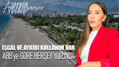 Antalya’da halkın kıyısı neden korunamadı!