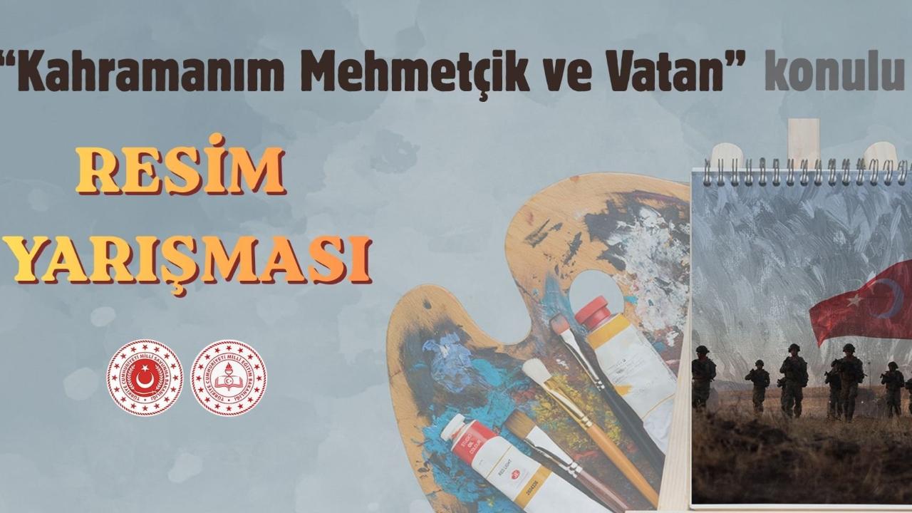 "Kahramanım Mehmetçik ve Vatan" resim yarışması yapılacak