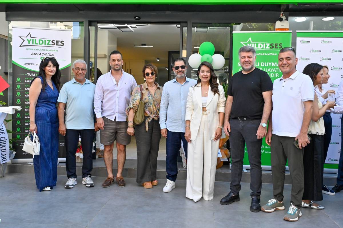 Antalya'da Yıldız Karabıyık'tan yeni yatırım! Yıldızses İşitme Cihazları'nın Lara Şubesi açıldı